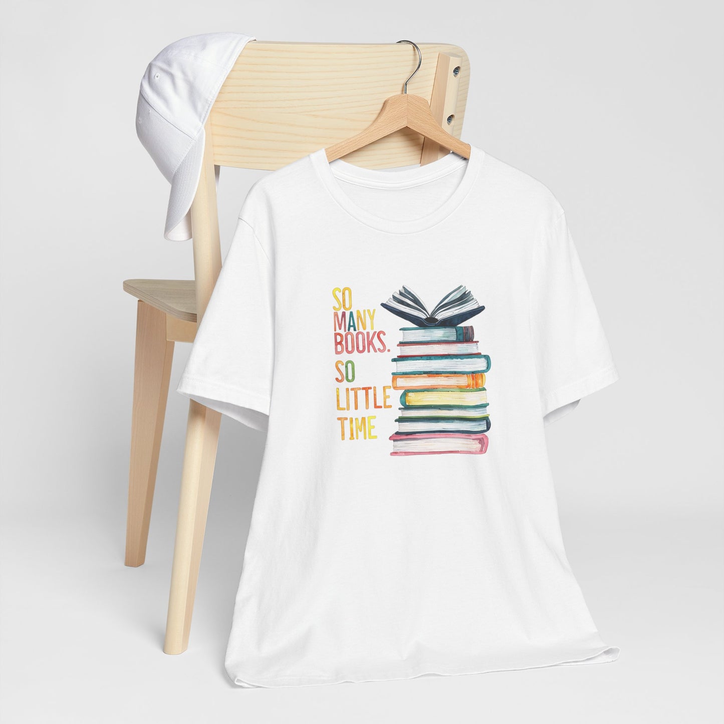 So Many Books So Little Time - Unisex Jersey Short Sleeve Tee - Book Lover Tee, Reading Shirt, Literary T-Shirt, Bibliophile Gift